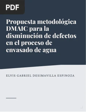 Propuesta metodológica DMAIC para la disminución de defectos en el proceso de envasado de agua