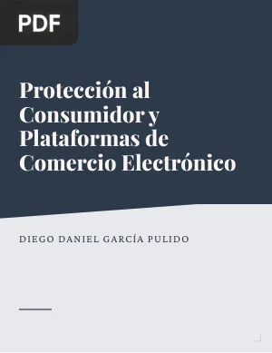 Protección al Consumidor y Plataformas de Comercio Electrónico