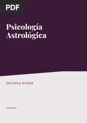 Psicología Astrológica. Introducción al Método Huber