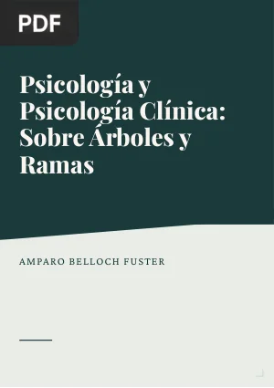 Psicología y Psicología Clínica: Sobre Árboles y Ramas