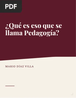 ¿Qué es eso que se llama pedagogía?