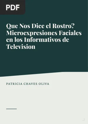 ¿Qué nos dice el rostro? Microexpresiones faciales en los informativos de televisión