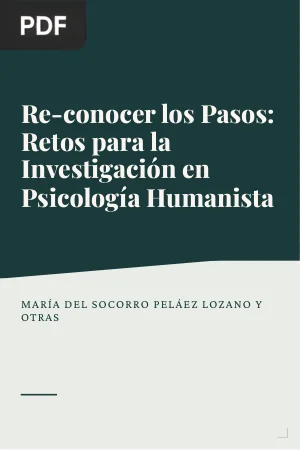 Re-conocer los pasos, retos para el futuro: la investigación en psicología humanista