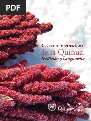 Recetario Internacional de la Quinua: Tradición y Vanguardia