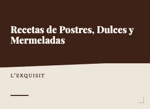 Recetas de postres, dulces y mermeladas