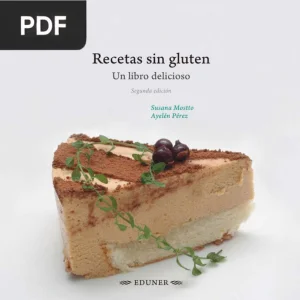 Recetas sin gluten. Un libro delicioso