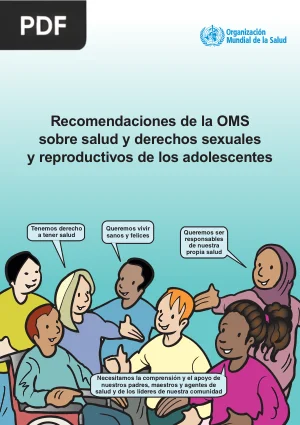 Recomendaciones de la OMS sobre salud y derechos sexuales y reproductivos de los adolescentes