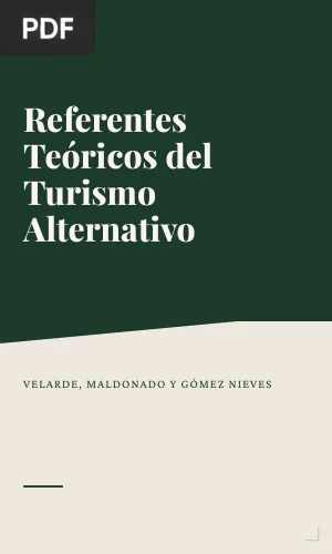 Referentes teóricos del turismo alternativo. Enfoque en comunidades rurales