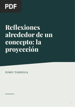 Reflexiones alrededor de un concepto: la proyección