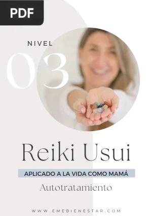 Reiki Usui, Aplicado a la vida como mamá. Nivel 3