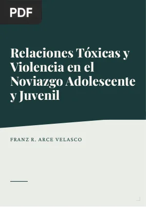 Relaciones Tóxicas y Violencia en el Noviazgo Adolescente y Juvenil