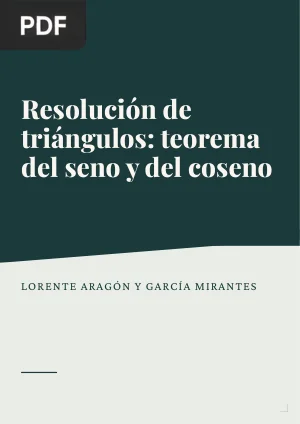 Resolución de triángulos: teorema del seno y del coseno
