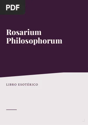 Rosarium Philosophorum o El Rosario de los Filósofos