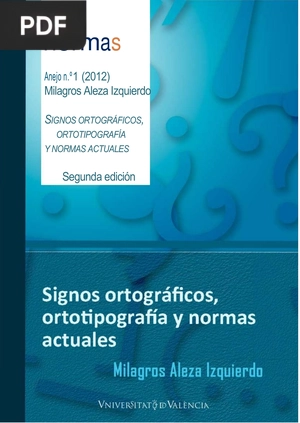 Signos ortográficos, ortotipografía y normas actuales