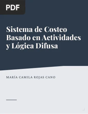 Sistema de Costeo Basado en Actividades y Lógica Difusa
