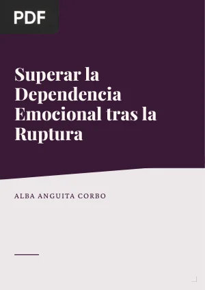 Superar la Dependencia Emocional tras la Ruptura