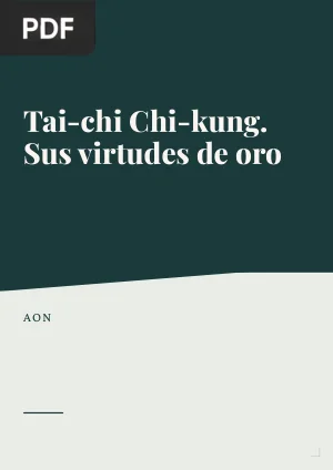 Tai-chi Chi-kung. Sus virtudes de oro