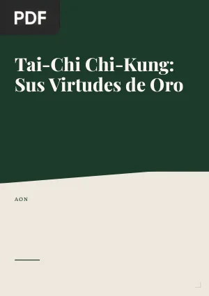 Tai-Chi Chi-Kung: Sus Virtudes de Oro