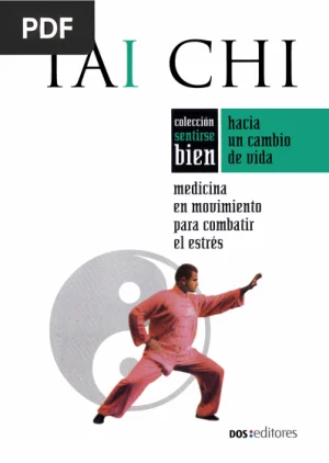 Tai Chi: Medicina en Movimiento para Combatir el Estrés