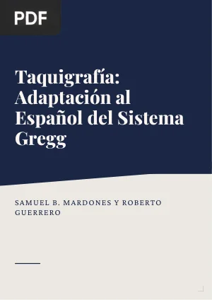 Taquigrafía: Adaptación al Español del Sistema Gregg