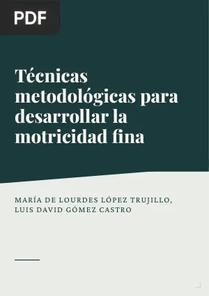 Técnicas metodológicas en la ejercitación y desarrollo de la motricidad fina