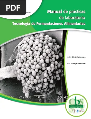 Tecnología de fermentaciones alimentarias: manual de prácticas de laboratorio