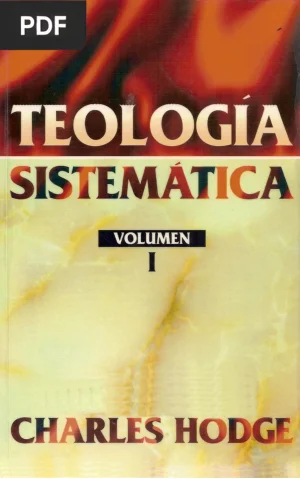 Teología Sistemática Volumen I