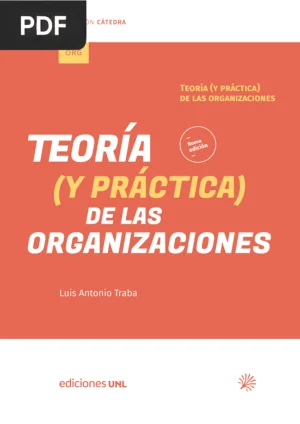 Teoría (y práctica) de las organizaciones