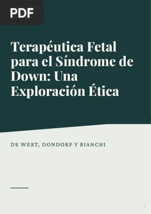 Terapéutica Fetal para el Síndrome de Down: Una Exploración Ética