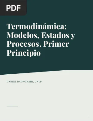 Termodinámica: Modelos, Estados y Procesos. Primer Principio
