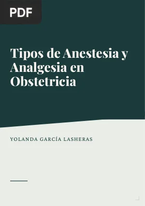 Tipos de Anestesia y Analgesia en Obstetricia
