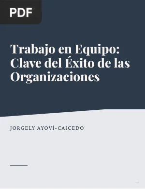 Trabajo en equipo: clave del éxito de las organizaciones