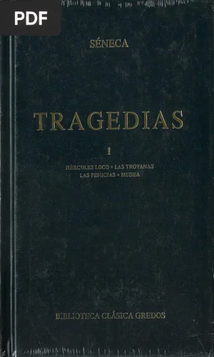 Tragedias I: Hércules loco, Las Troyanas, Las Fenicias y Medea
