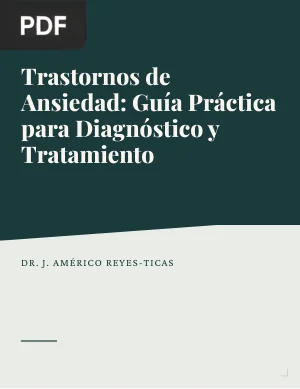 Trastornos de ansiedad. Guía práctica para diagnóstico y tratamiento