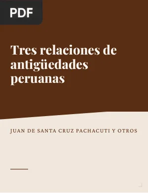 Tres relaciones de antigüedades peruanas