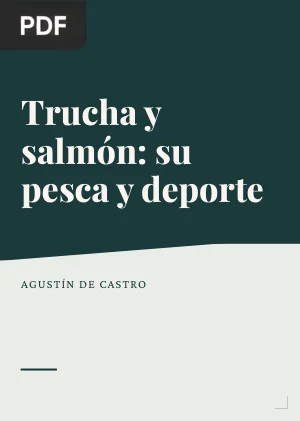 Trucha y salmón: su pesca y deporte