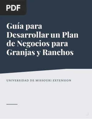 Una Guía para Desarrollar un Plan de Negocios para Granjas y Ranchos
