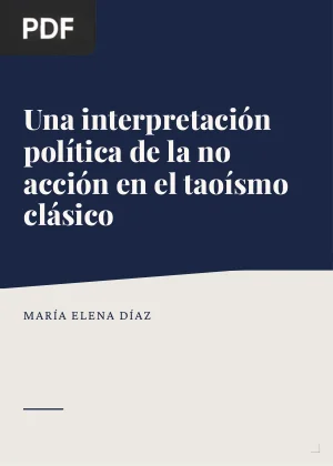 Una interpretación política de la no acción en el taoísmo clásico