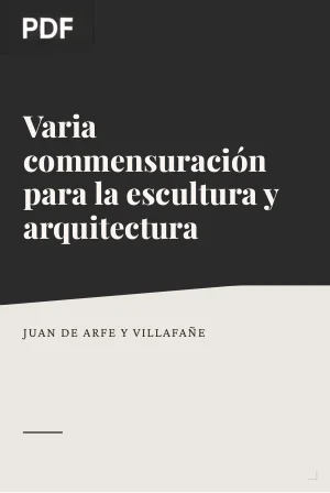 Varia commensuración para la escultura y arquitectura