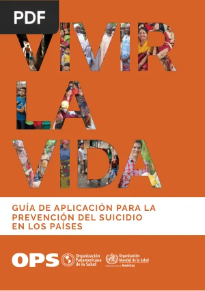 Vivir la vida: guía de aplicación para la prevención del suicidio en los países