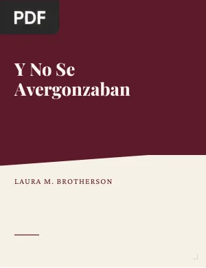 Y No Se Avergonzaban